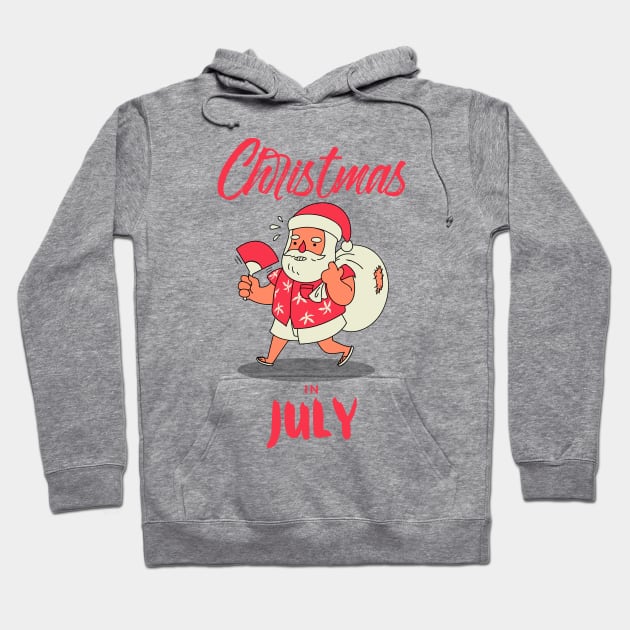 Christmas in July Hoodie by Etopix